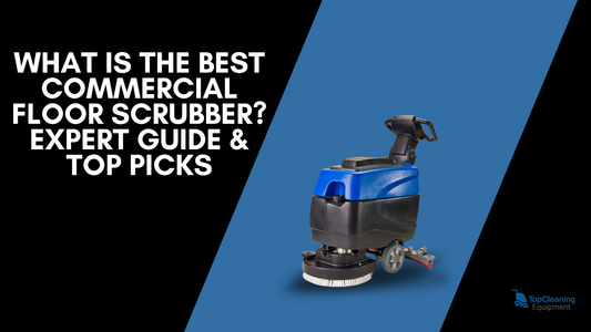 What Is The Best Commercial Floor Scrubber? Expert Guide & Top Picks